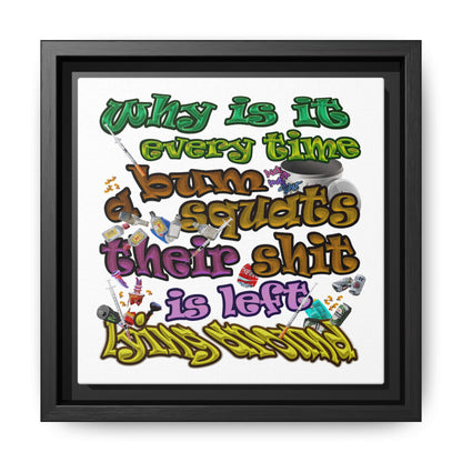 the bum's shit - framed canvas art (white)
