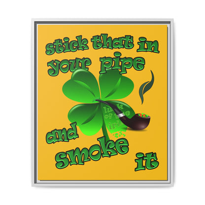 stick that in your pipe and smoke it - framed canvas art (yellow)