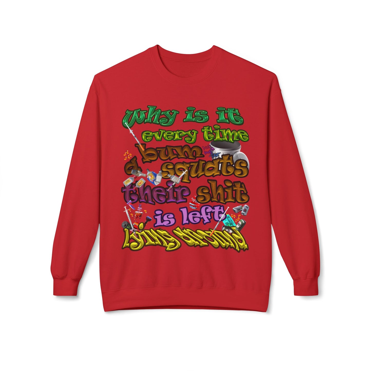 the bum's shit - Unisex Midweight Softstyle Fleece Crewneck Sweatshirt