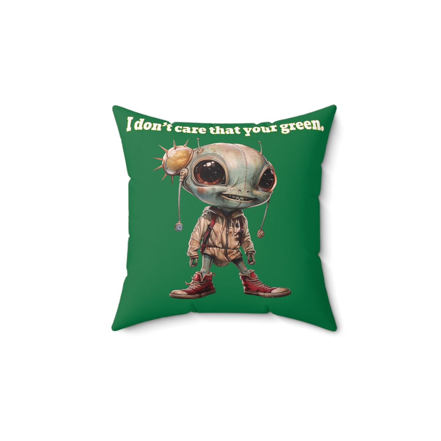 I don't care that your grey - Spun Polyester Square Pillow - (dark green)