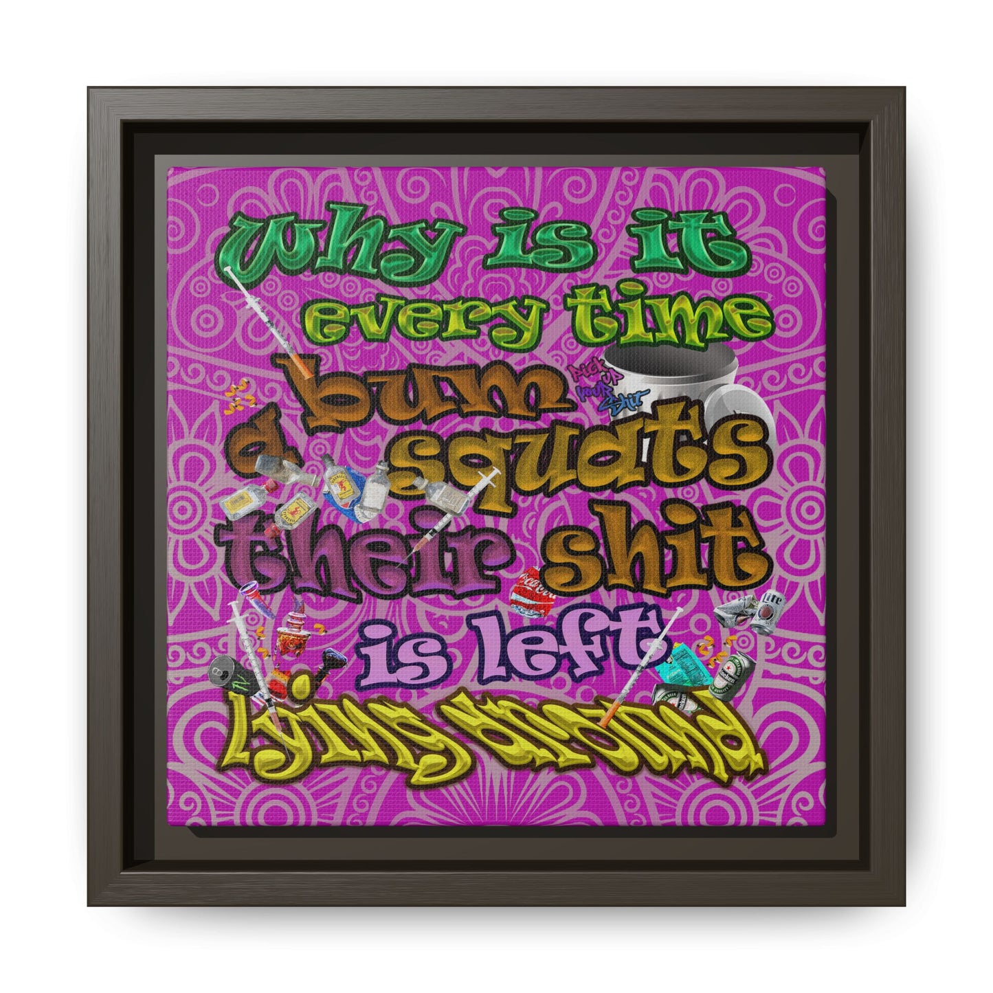 the bum's shit - framed canvas art (pink swirl)
