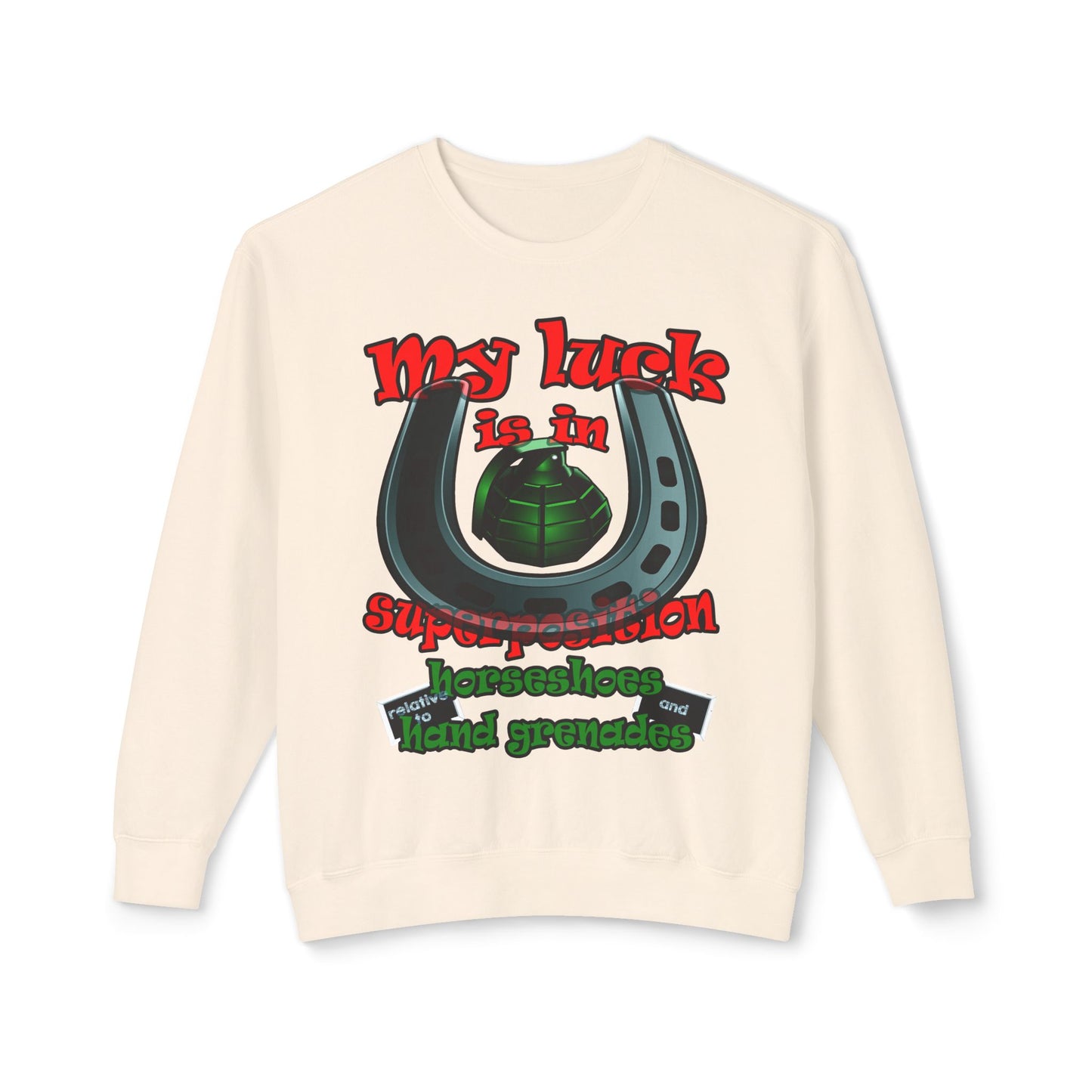 my luck - Unisex Lightweight Crewneck Sweatshirt