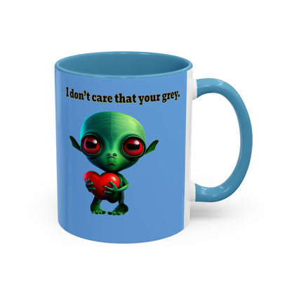 I don't care that your grey - Accent Mug (light blue)