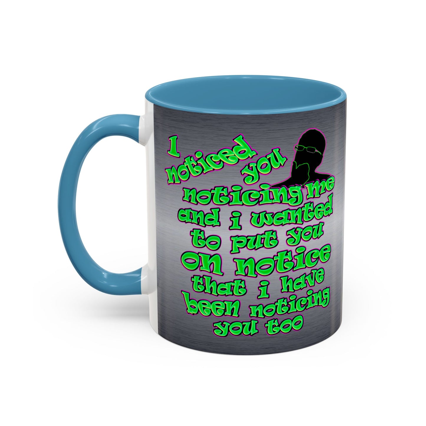 noticed you noticing - Accent Mug (brushed nickel)