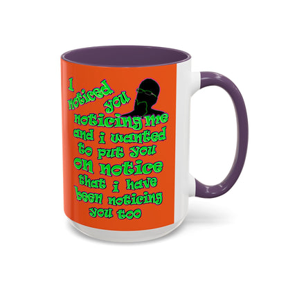 noticed you noticing - Accent Mug (orange)