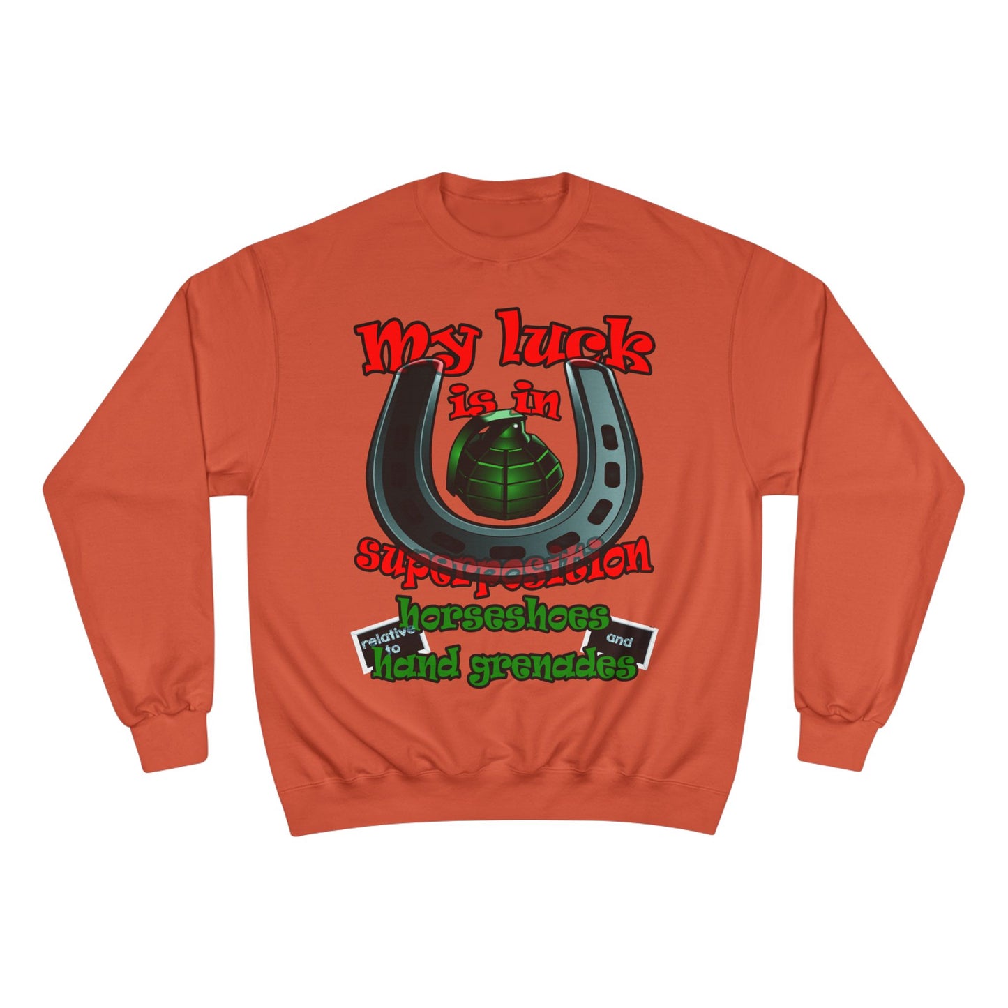 my luck - Champion Sweatshirt