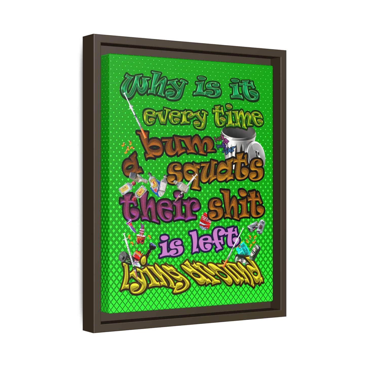 the bum's shit - framed canvas art (logo green)