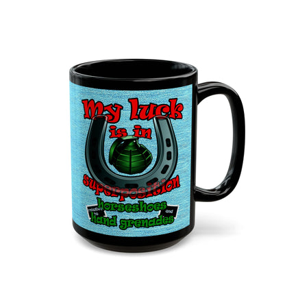 my luck - Black Mug (faded dark blue)