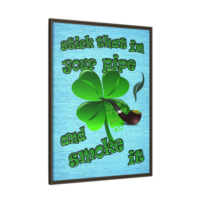 stick that in your pipe and smoke it - framed canvas art (faded blue)