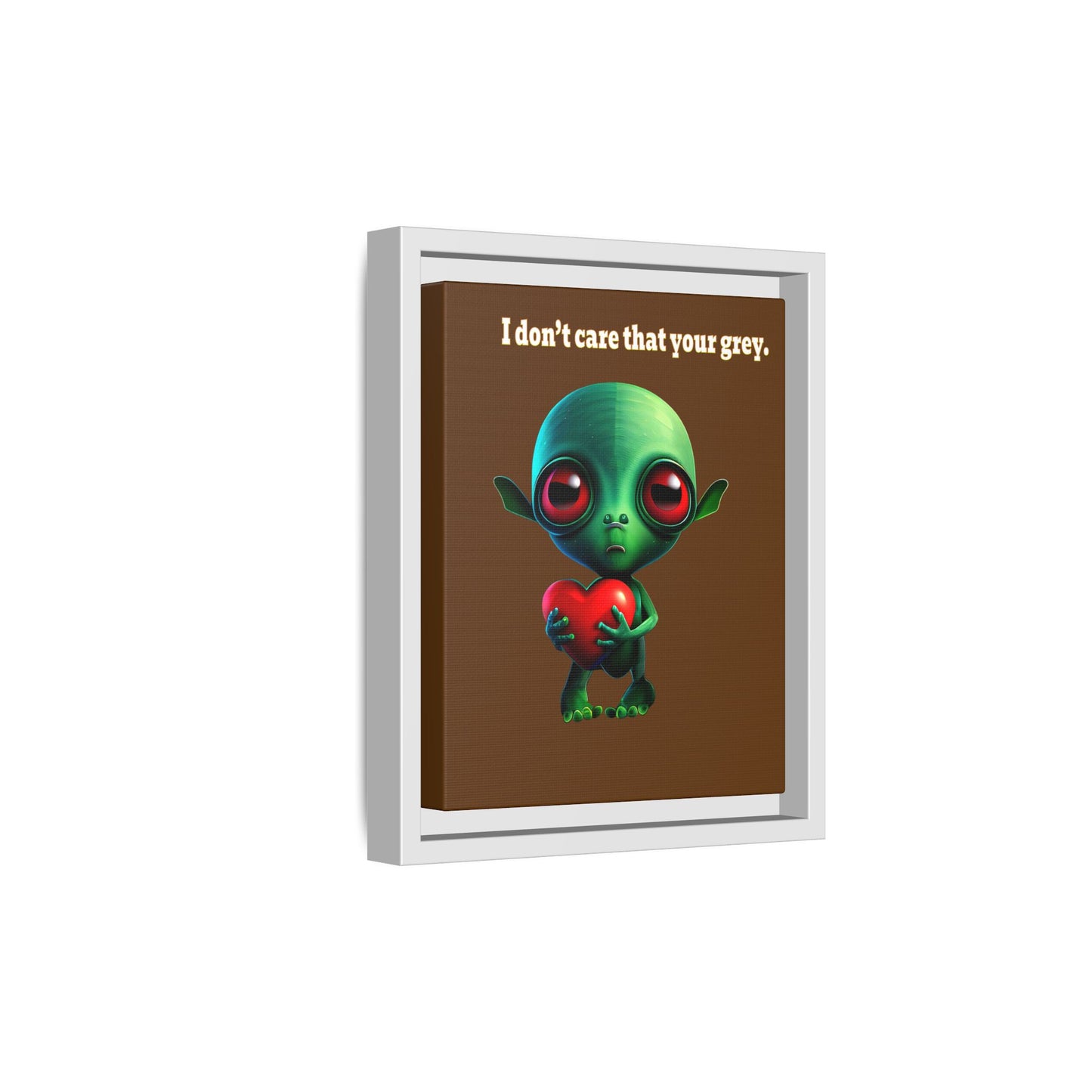 I don't care that your grey - framed canvas art (brown)