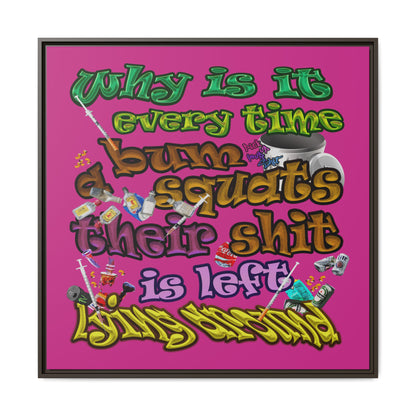 the bum's shit - framed canvas art (pink)
