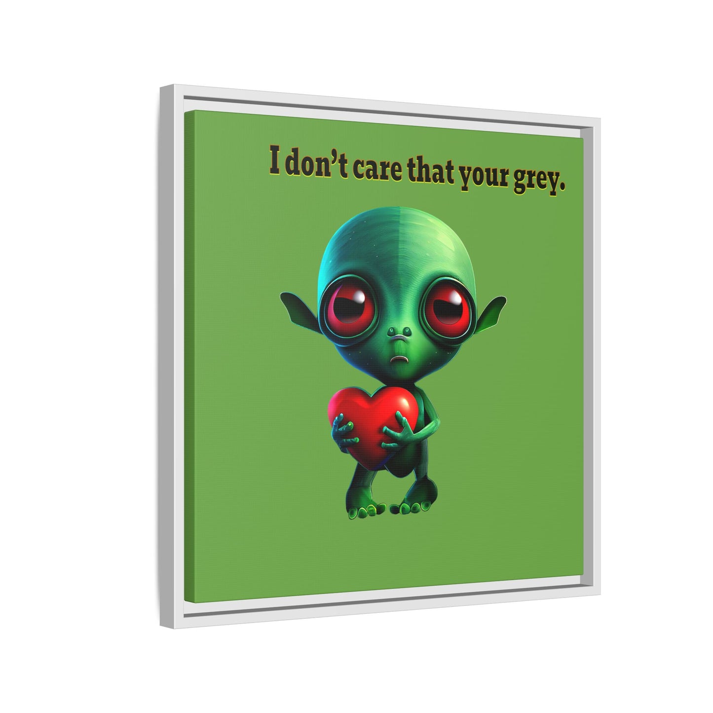 I don't care that your grey - framed canvas art (green)