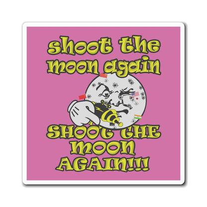 shoot the moon again - Magnets - (light pink)