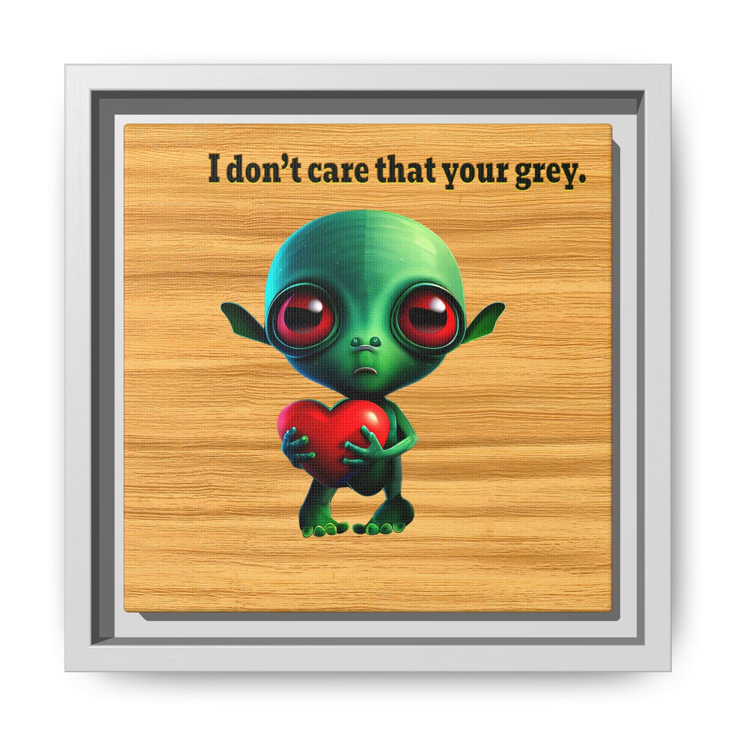 I don't care that your grey - framed canvas art (butterscotch wood finish)