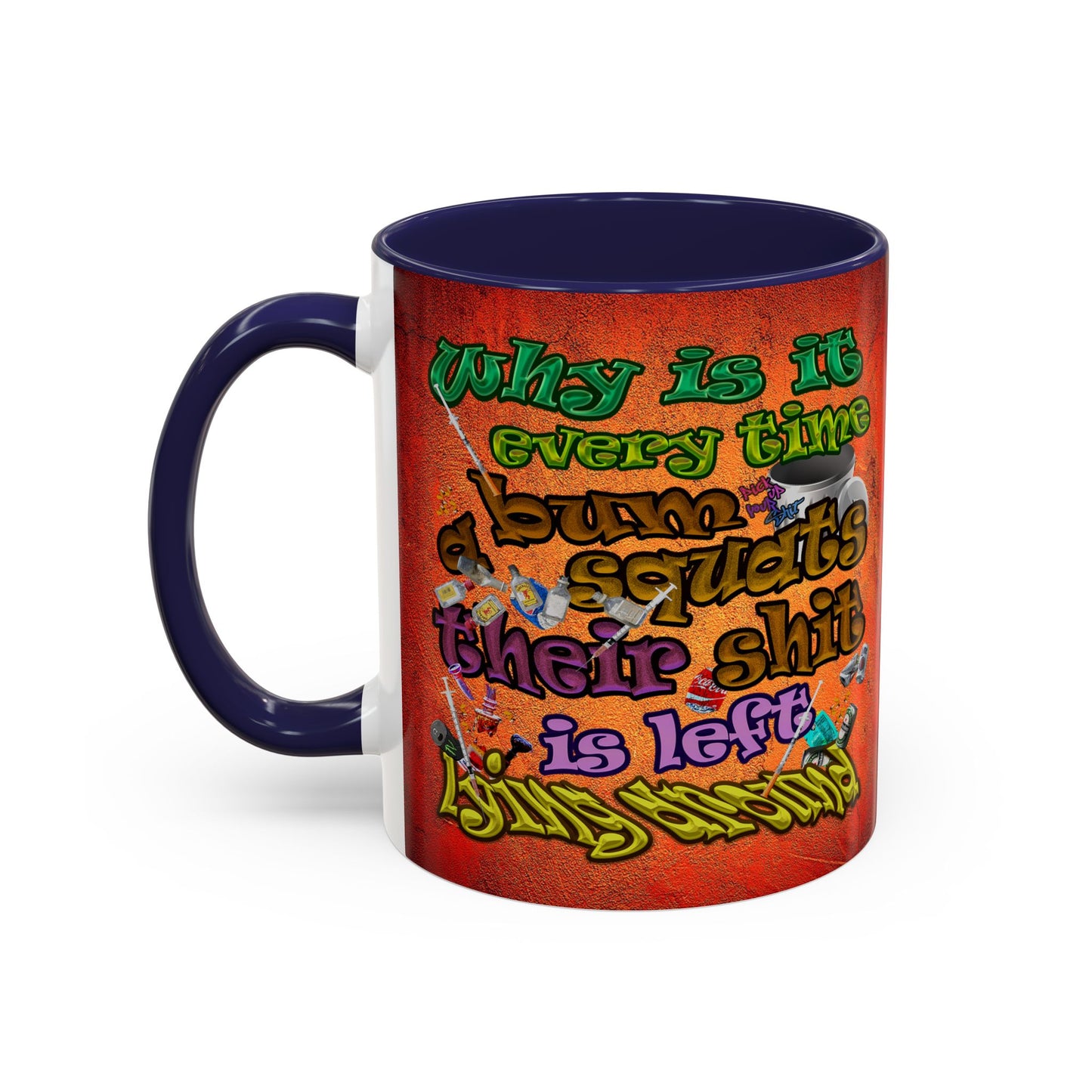 the bum's shit - Accent Mug (burnt orange)