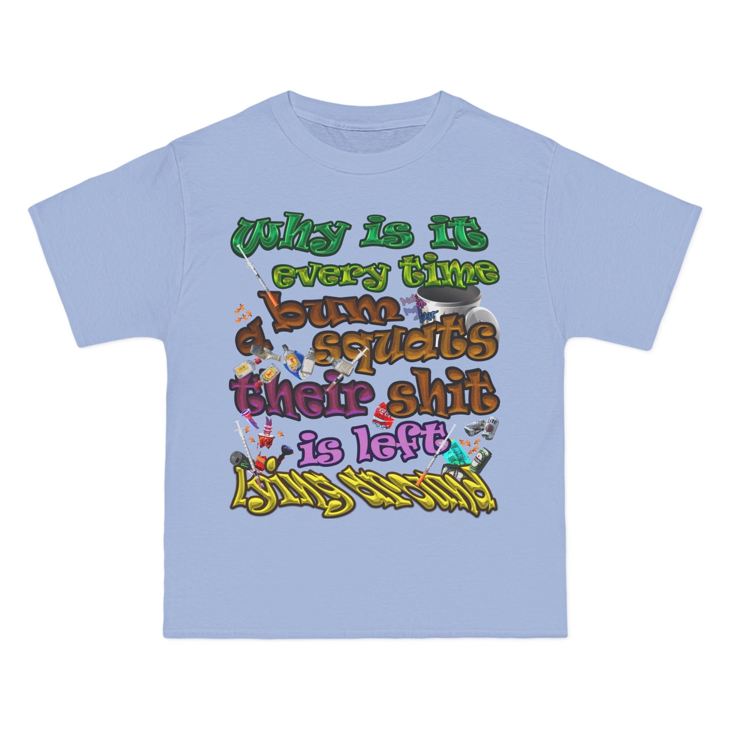 the bum's shit - Beefy-T®  Short-Sleeve T-Shirt
