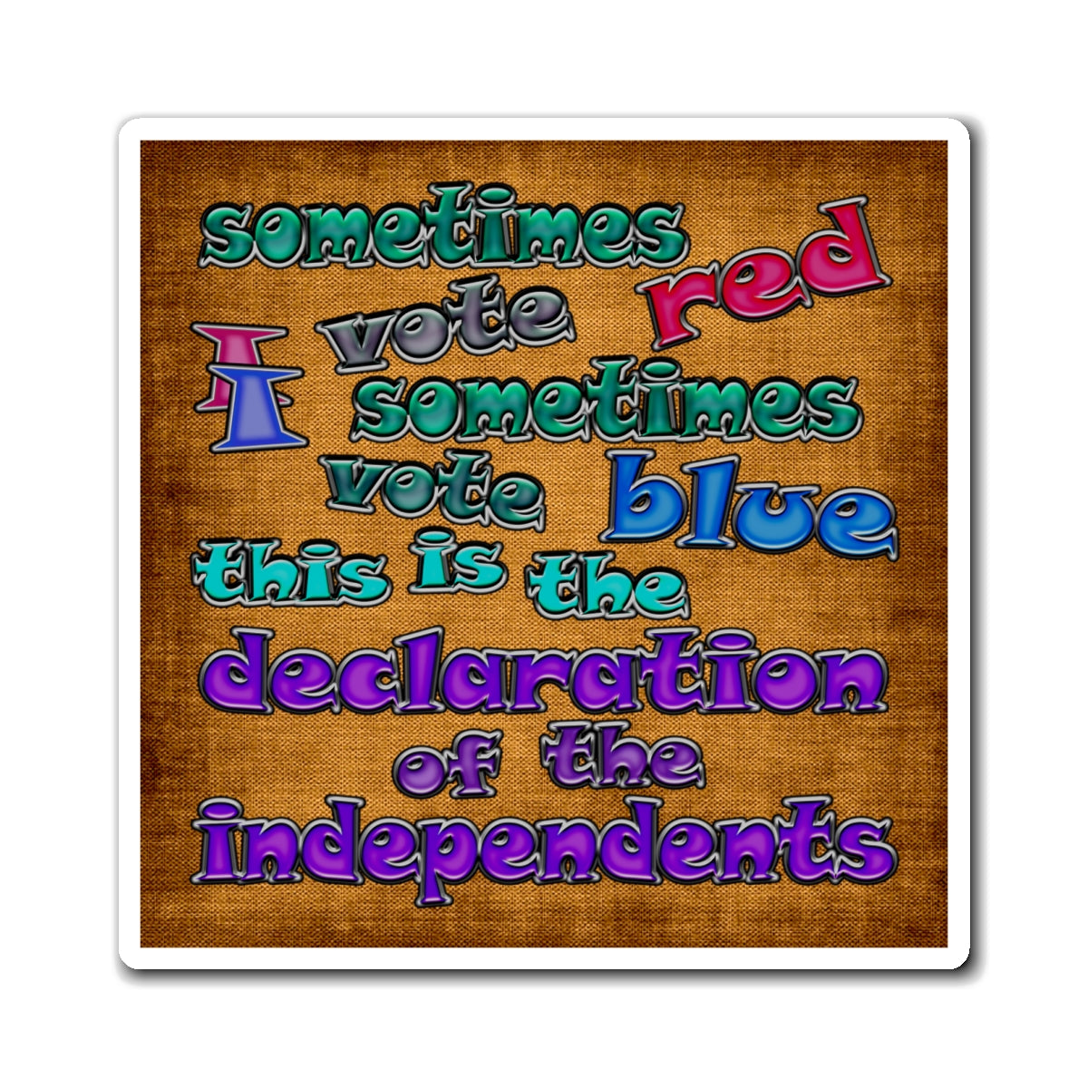 declaration of the independents - Magnets - (brown papyrus)