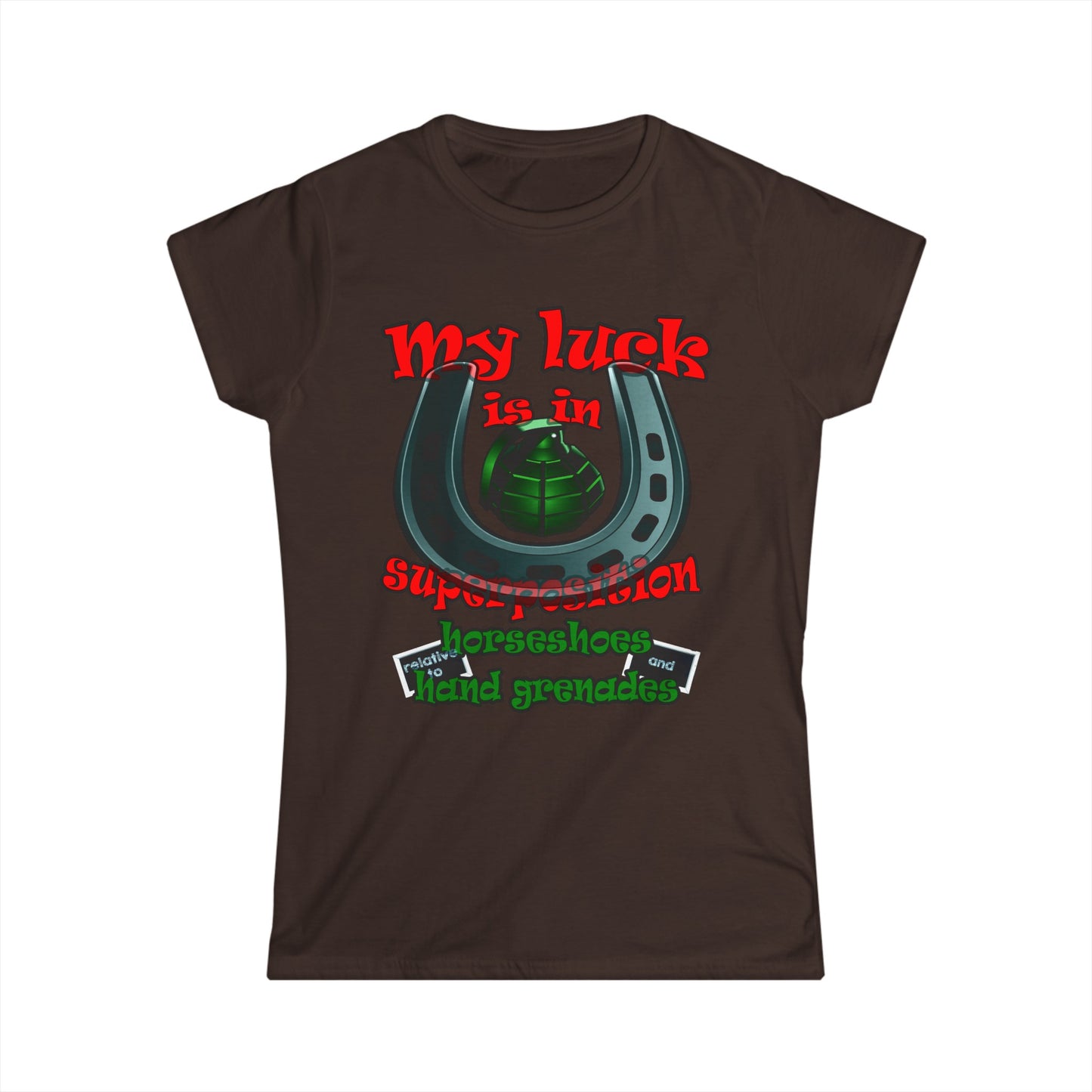 my luck - Women's Softstyle Tee