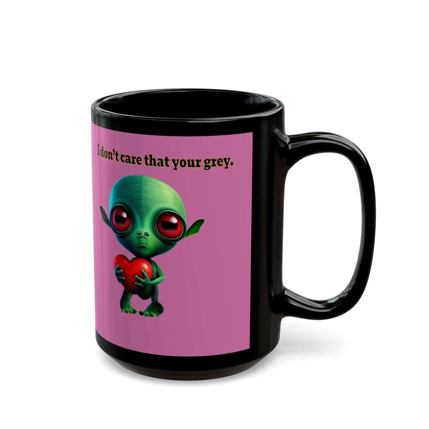 I don't care that your grey - Black Mug (light pink)