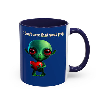 I don't care that your grey - Accent Mug (dark blue)
