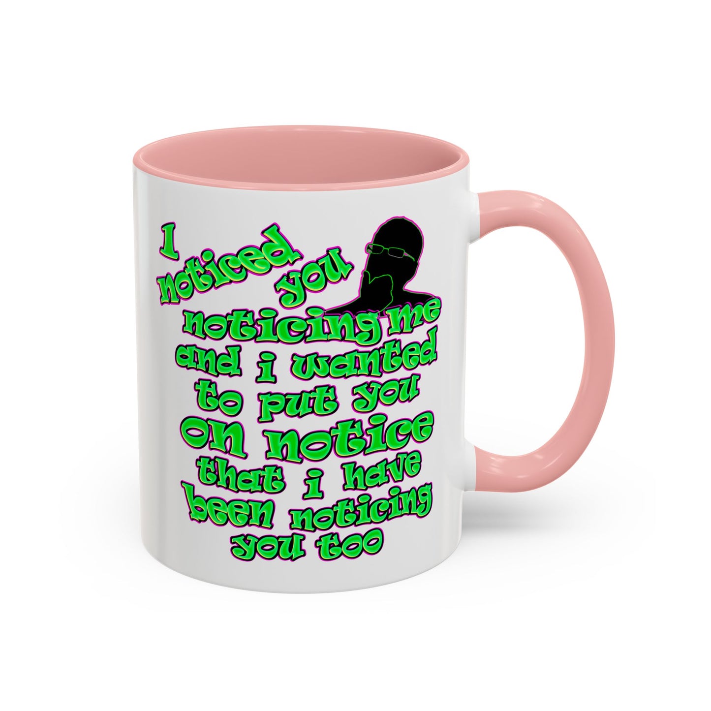 noticed you noticing - Accent Mug (white)