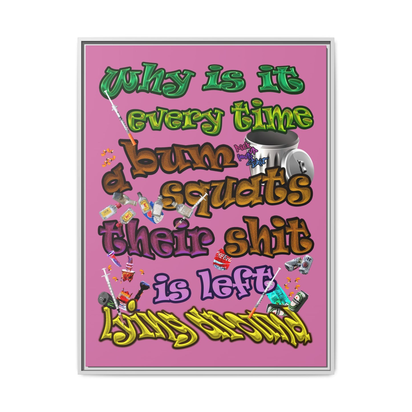 the bum's shit - framed canvas art (light pink)