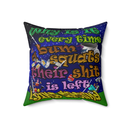 the bum's shit - Spun Polyester Square Pillow - ('snoops' background)