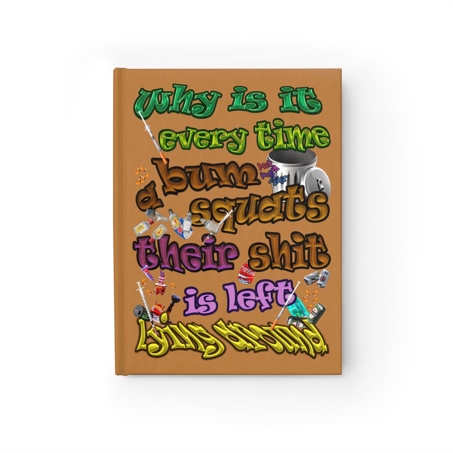 the bum's shit - journal-lined (light brown)