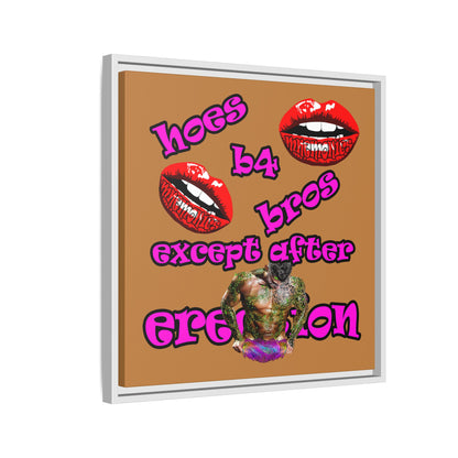 hoes b4 bros - framed canvas art (light brown)