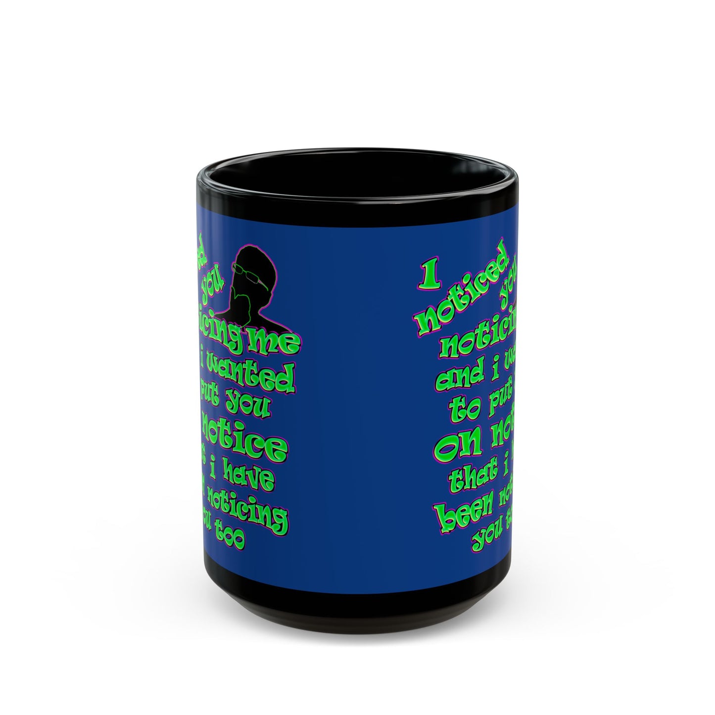 noticed you noticing - Black Mug (dark blue)