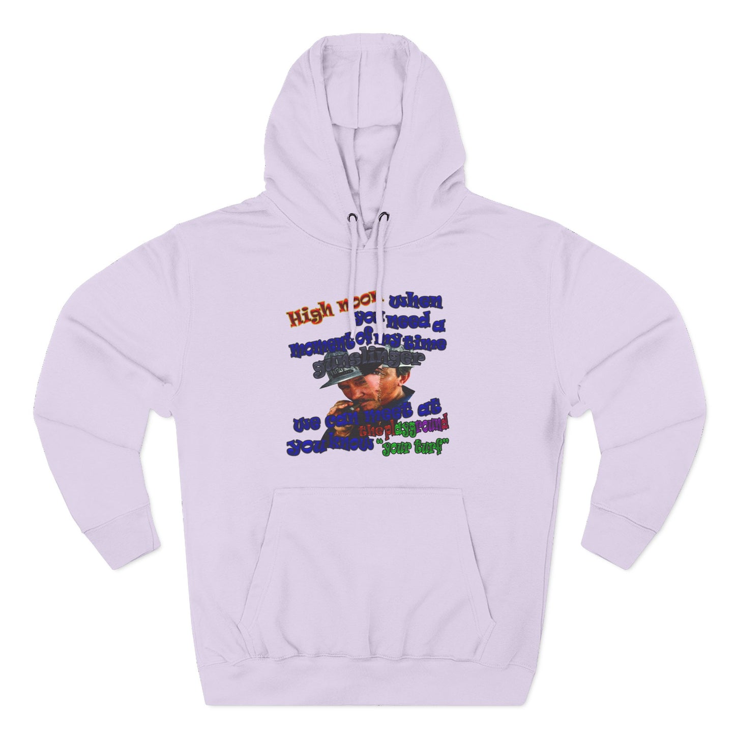 high noon - Three-Panel Fleece Hoodie