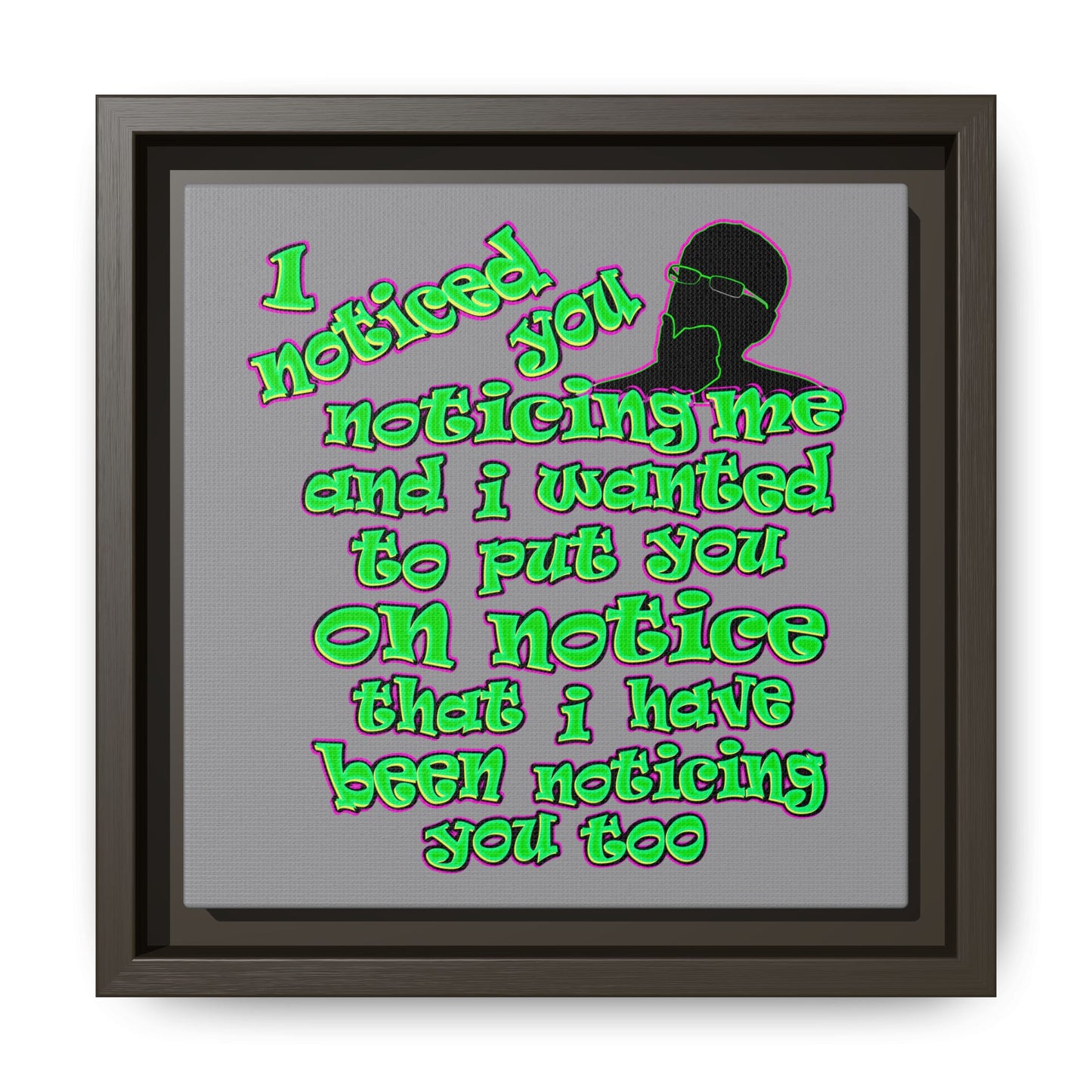noticed you noticing - framed canvas art (grey)