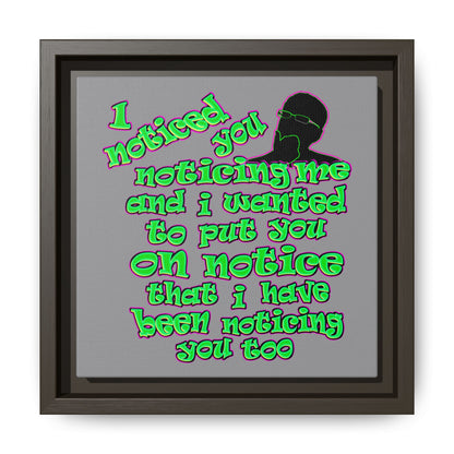 noticed you noticing - framed canvas art (grey)