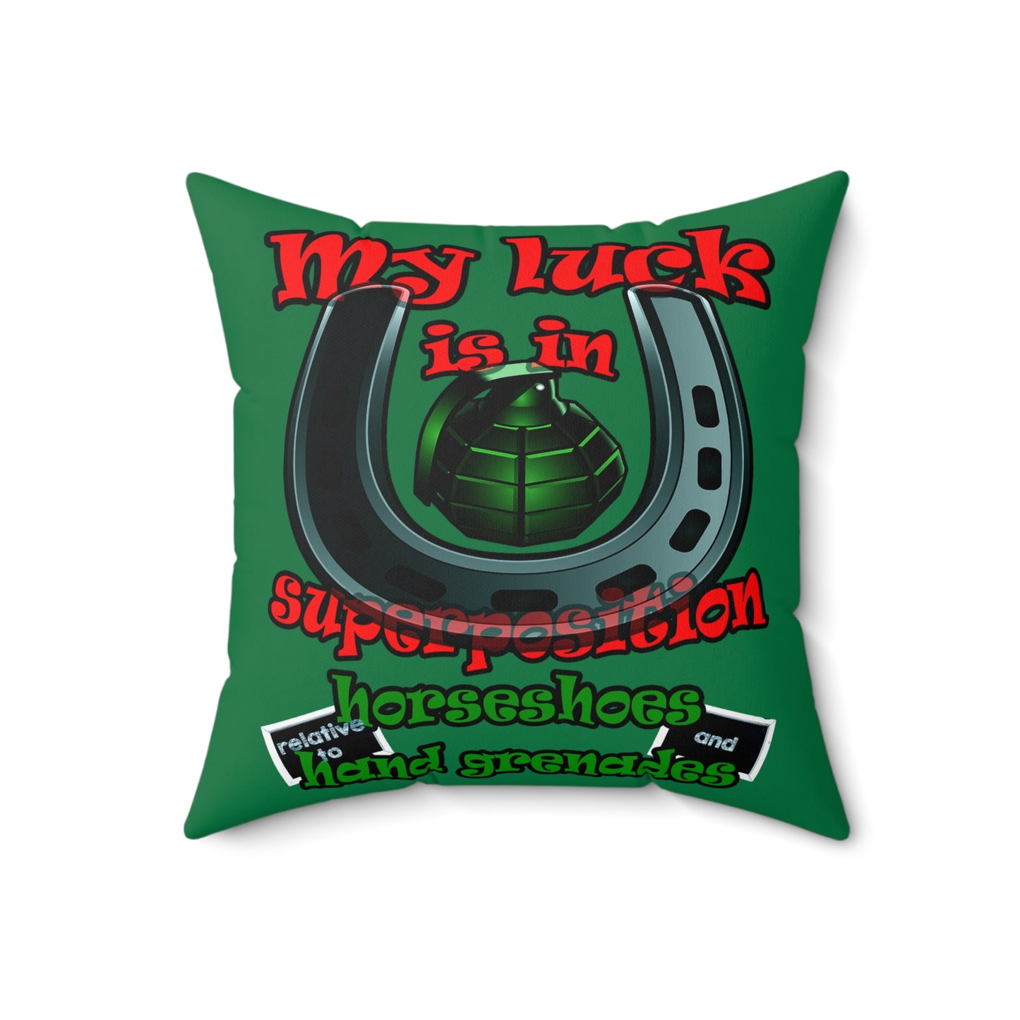 my luck - Spun Polyester Square Pillow - (dark green)