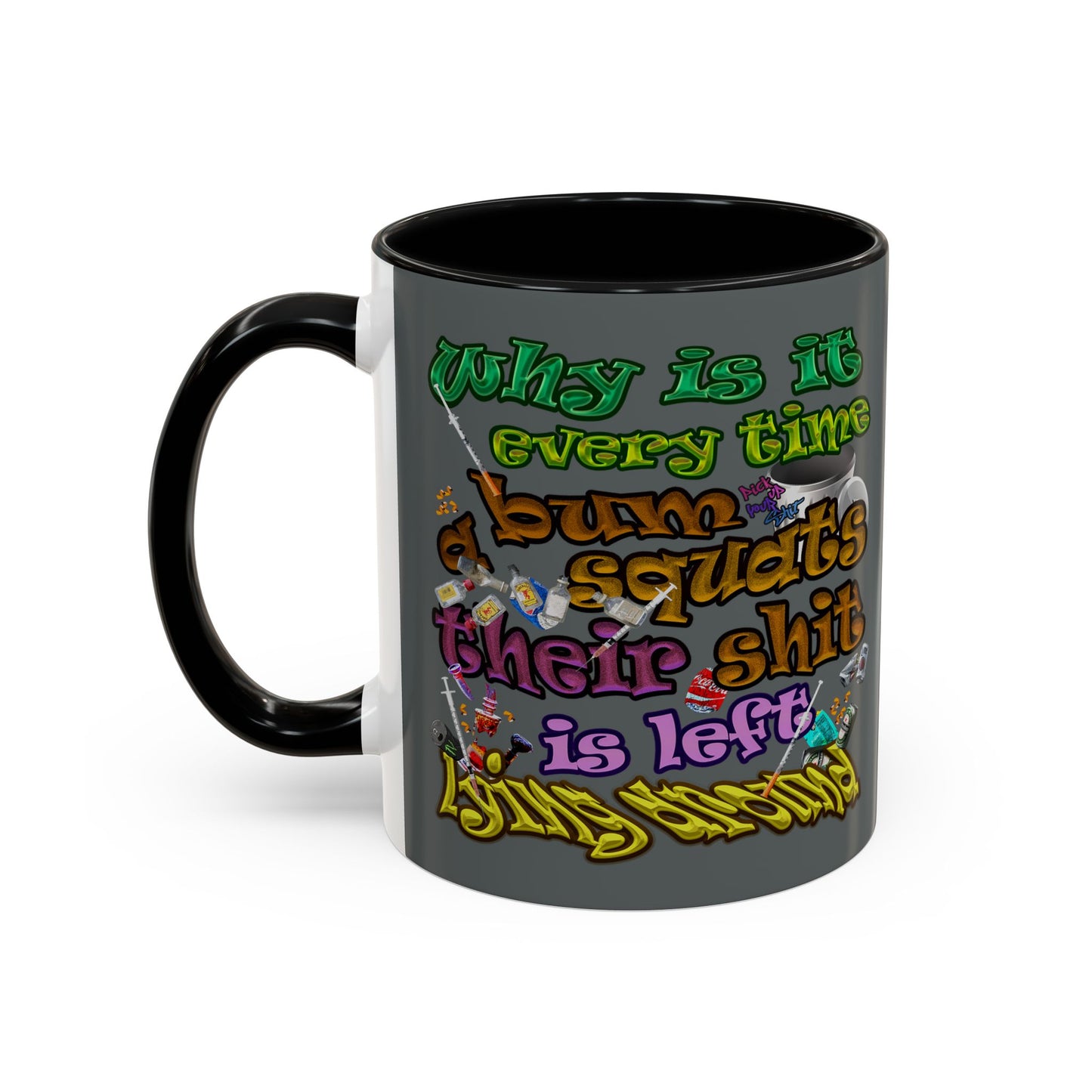 the bum's shit - Accent Mug (dark grey)