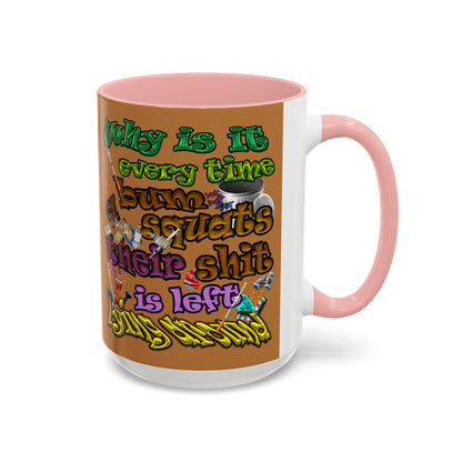 the bum's shit - Accent Mug (light brown)