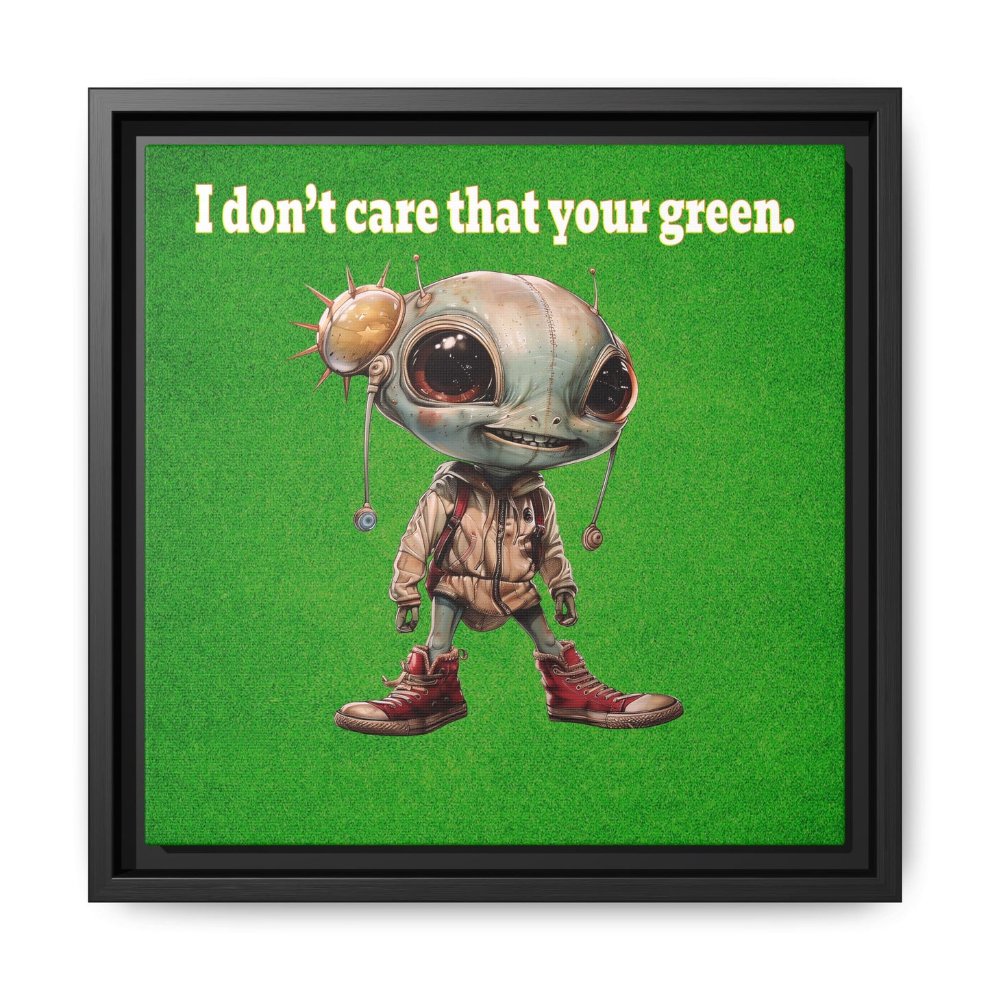 I don't care that your green - framed canvas art (green turf)