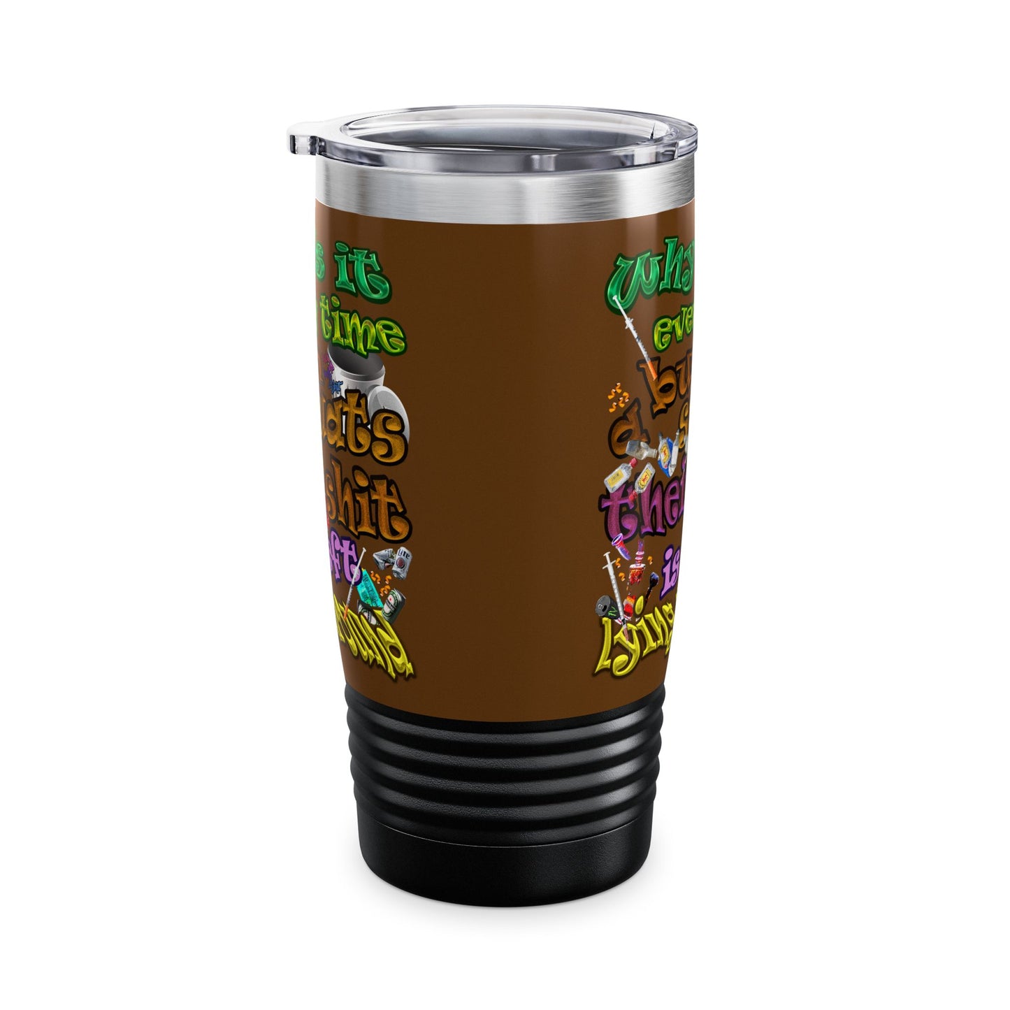 the bum's shit - Ringneck Tumbler, 20oz (brown)
