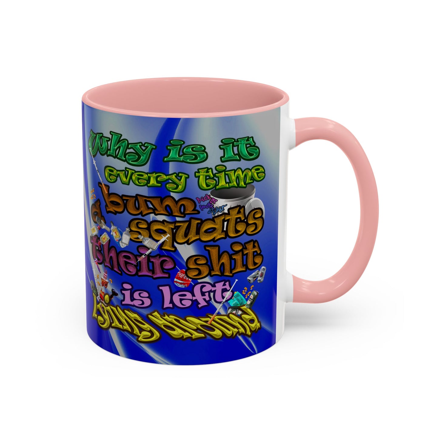 the bum's shit - Accent Mug (blue-white wave)