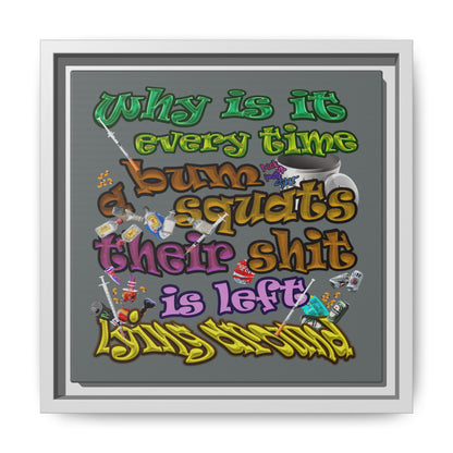the bum's shit - framed canvas art (dark grey)