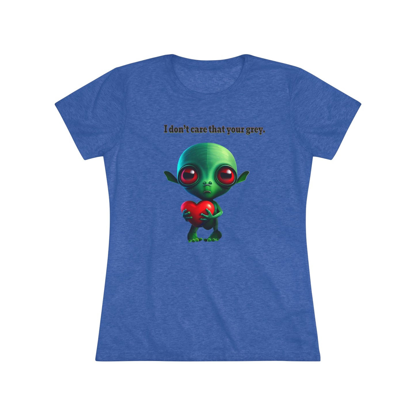 I don't care that your grey - Women's Triblend Tee