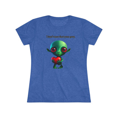 I don't care that your grey - Women's Triblend Tee