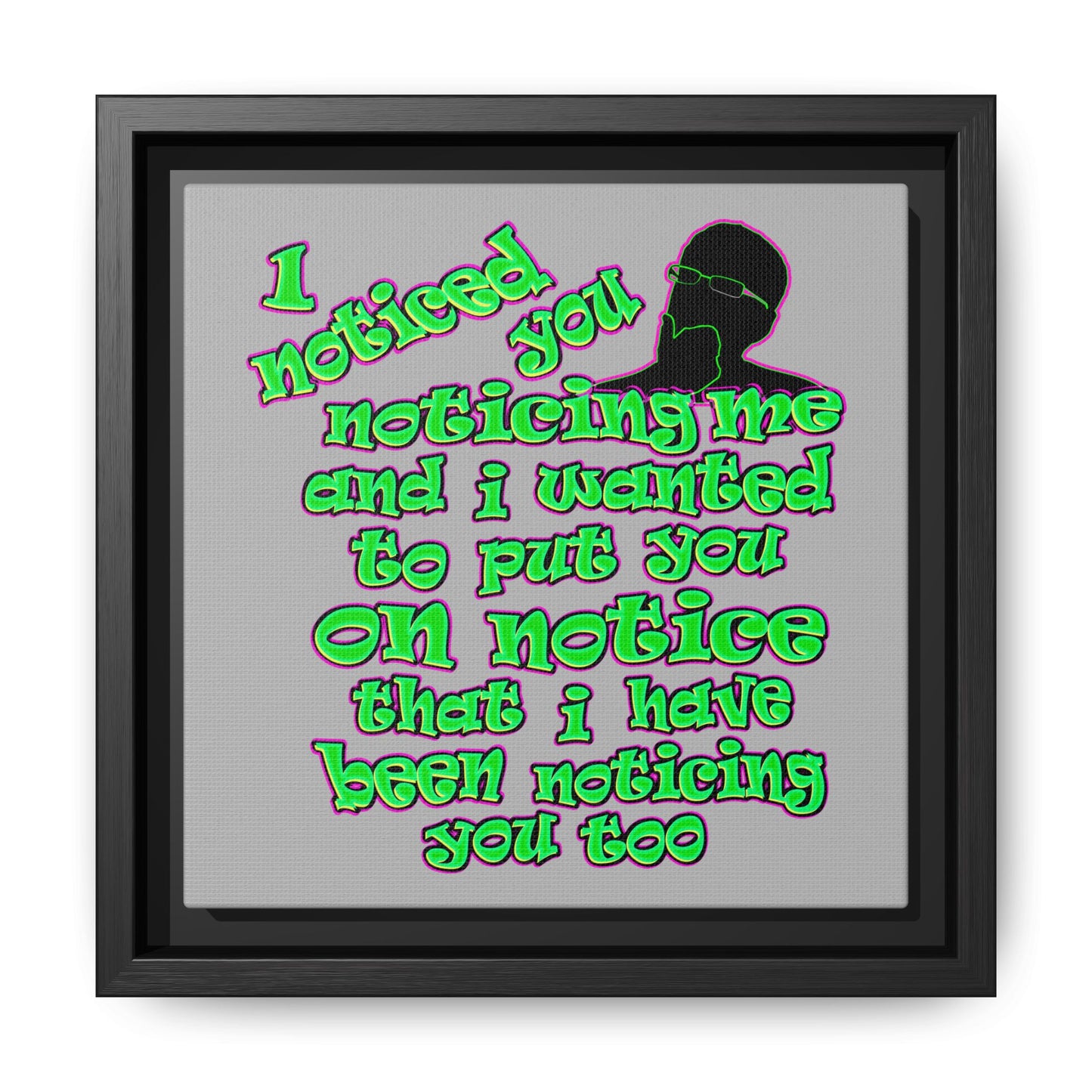 noticed you noticing - framed canvas art (light grey)