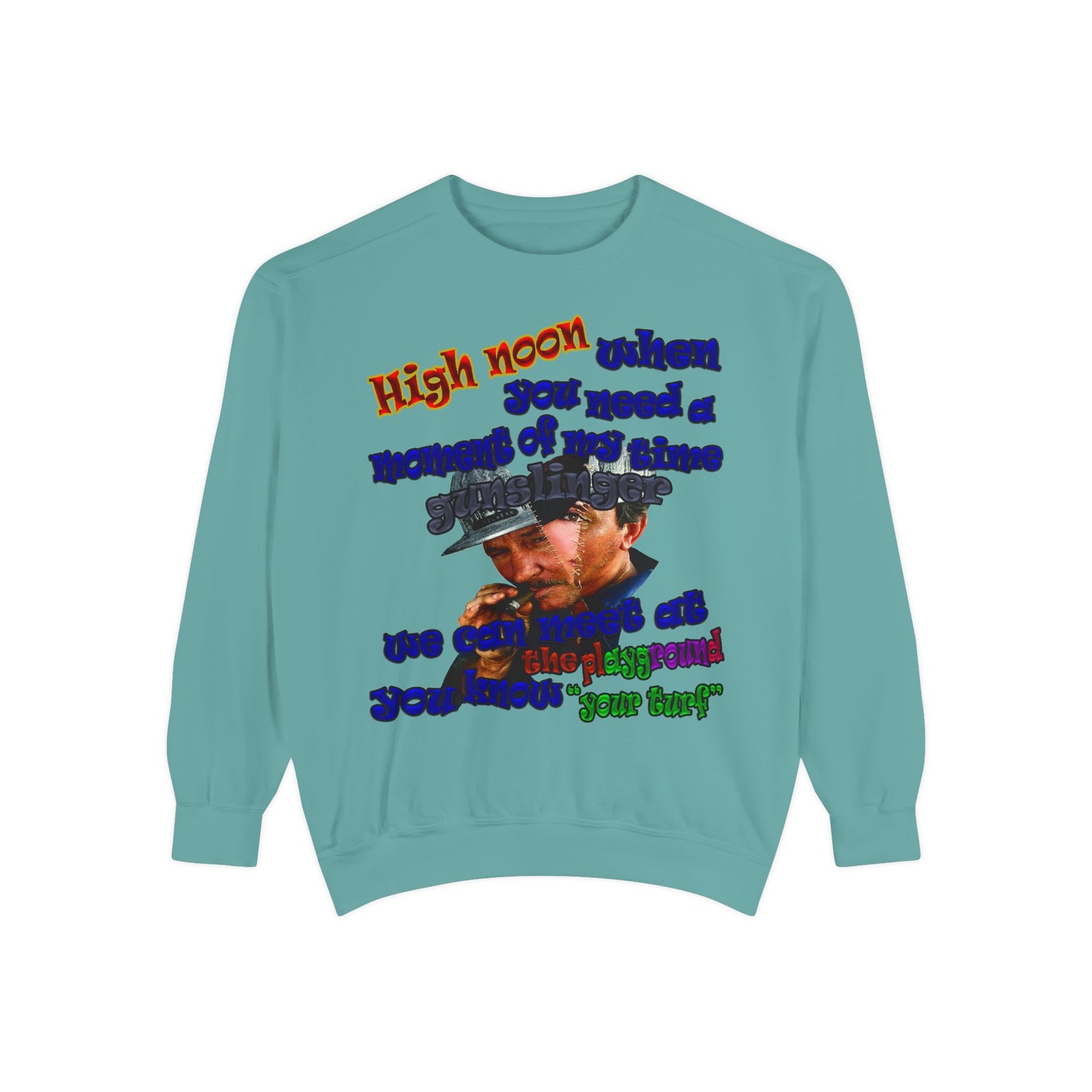 high noon - Unisex Garment-Dyed Sweatshirt