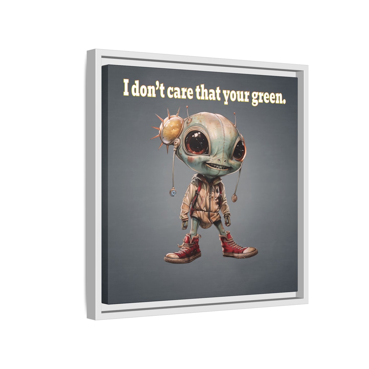 I don't care that your green - framed canvas art (grey-light grey)