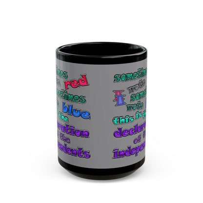 declaration of the independents - Black Mug (grey)