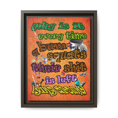 the bum's shit - framed canvas art (burnt orange)