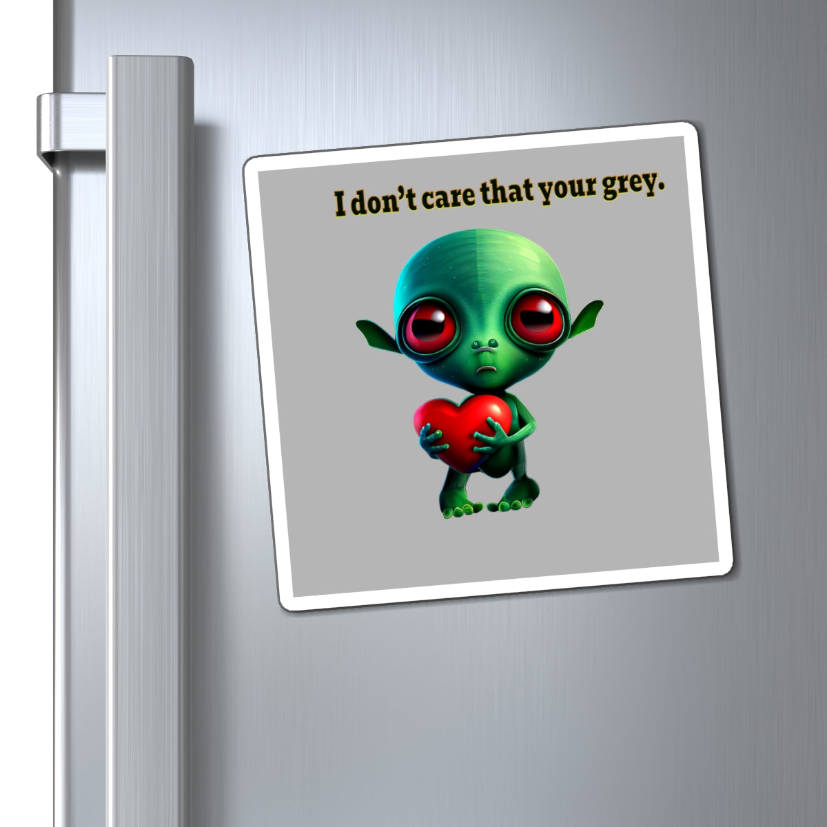 I don't care that your grey - Magnets - (light grey)