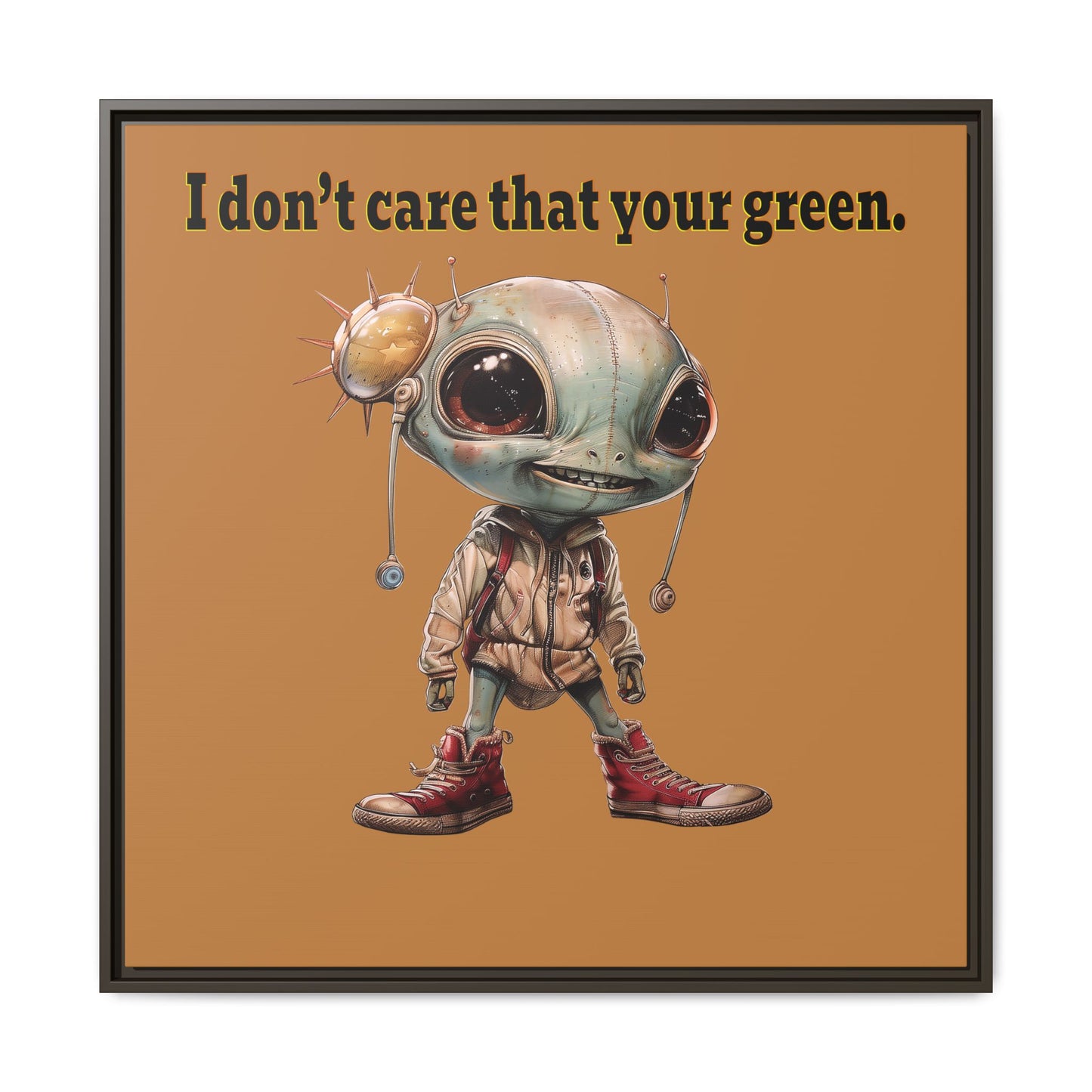 I don't care that your green - framed canvas art (light brown)