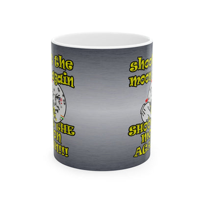 shoot the moon again - White Mug (brushed nickel)